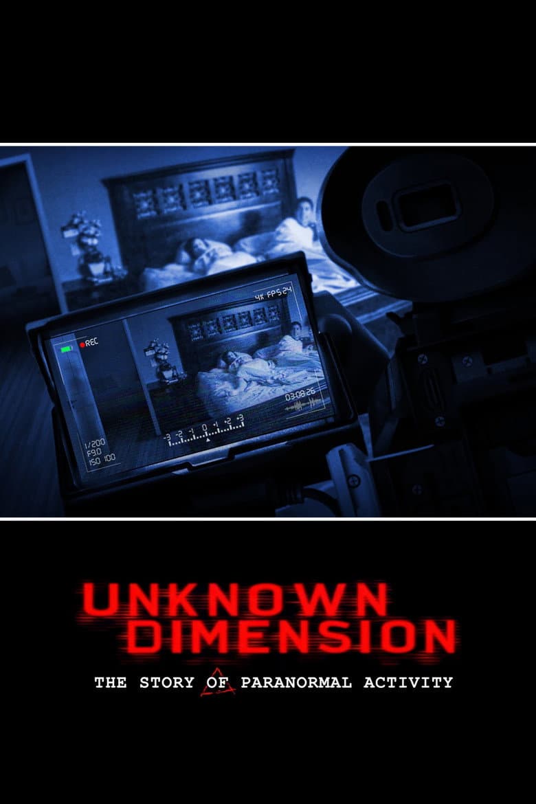 Affiche de Unknown Dimension: The Story of Paranormal Activity