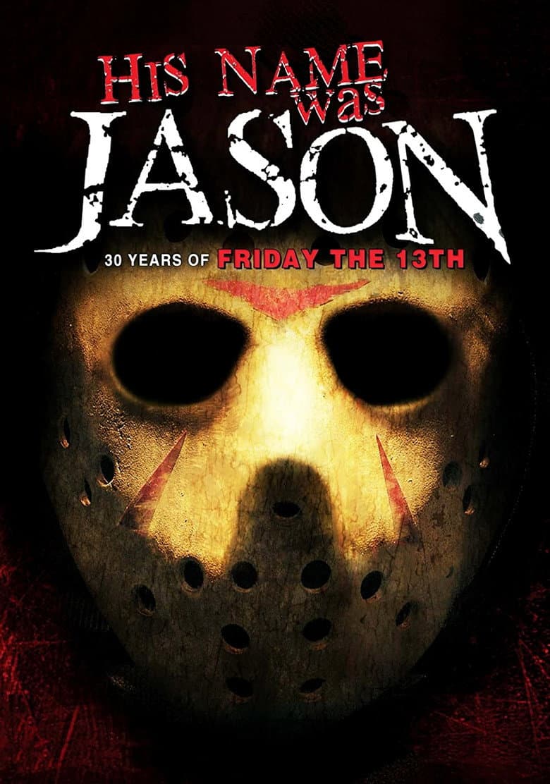 Affiche de His Name Was Jason : 30 ans de Vendredi 13