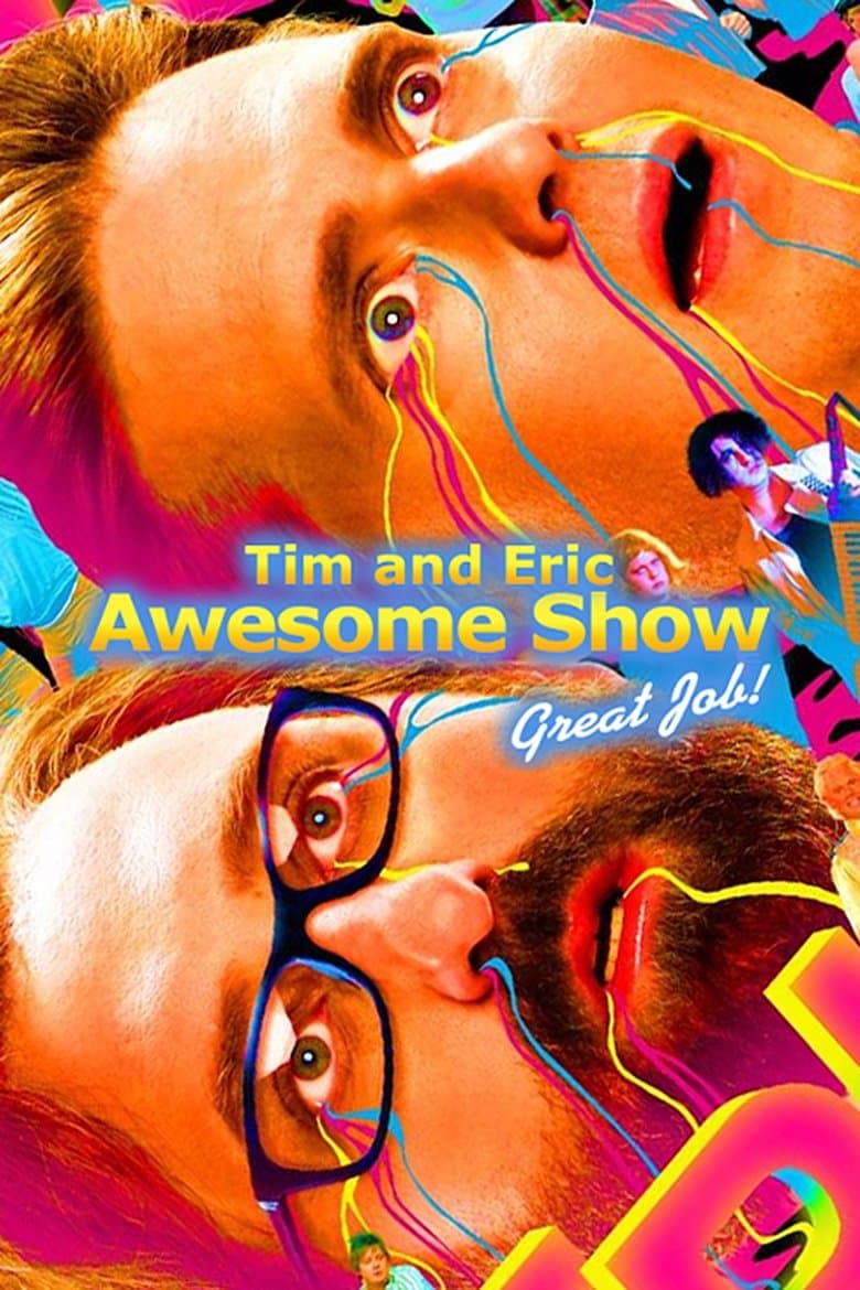 Affiche de Tim and Eric Awesome Show, Great Job!