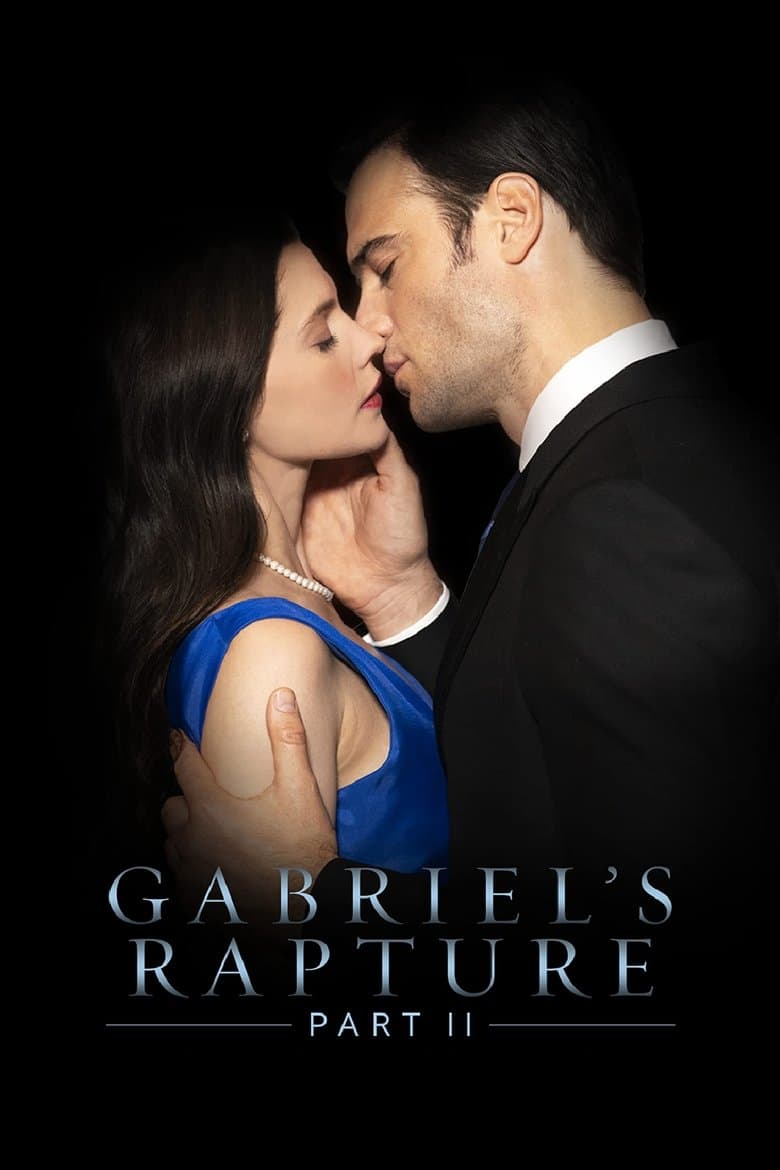 Affiche de Gabriel's Rapture: Part II