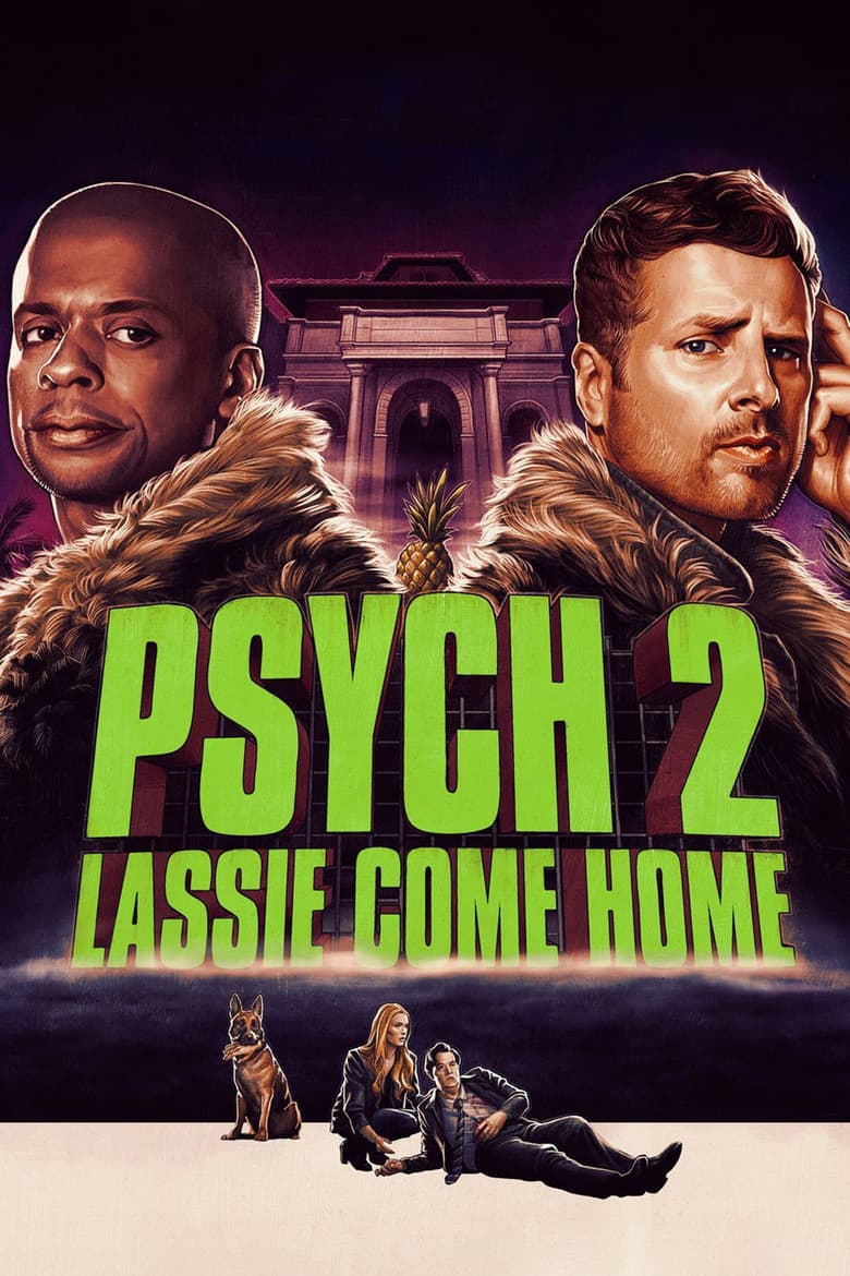 Affiche de Psych 2 - Lassie rentre à la maison