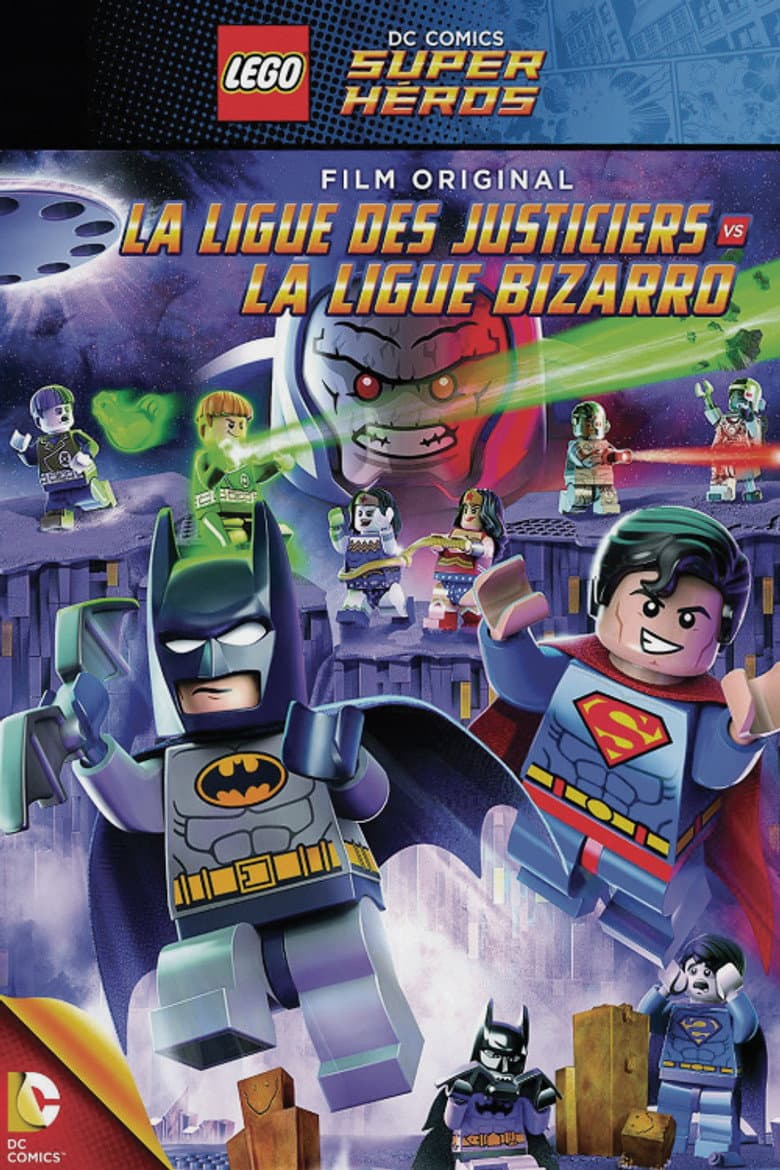Affiche de LEGO DC Comics Super Héros - La Ligue des Justiciers contre la Ligue Bizarro