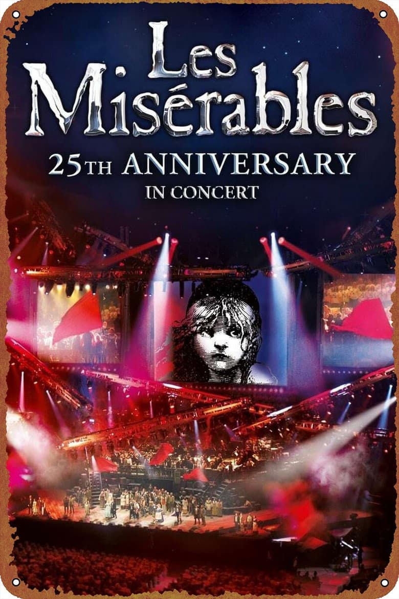 Affiche de Les Misérables: 25th Anniversary in Concert