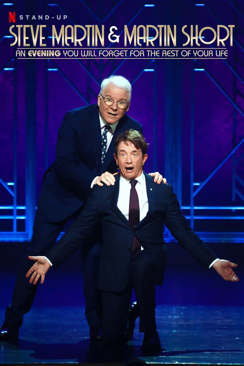 Affiche de Steve Martin and Martin Short: An Evening You Will Forget for the Rest of Your Life