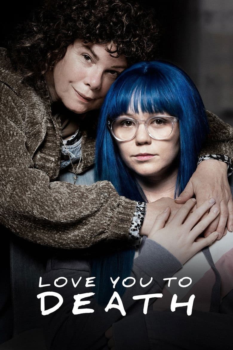 Affiche de Love You to Death