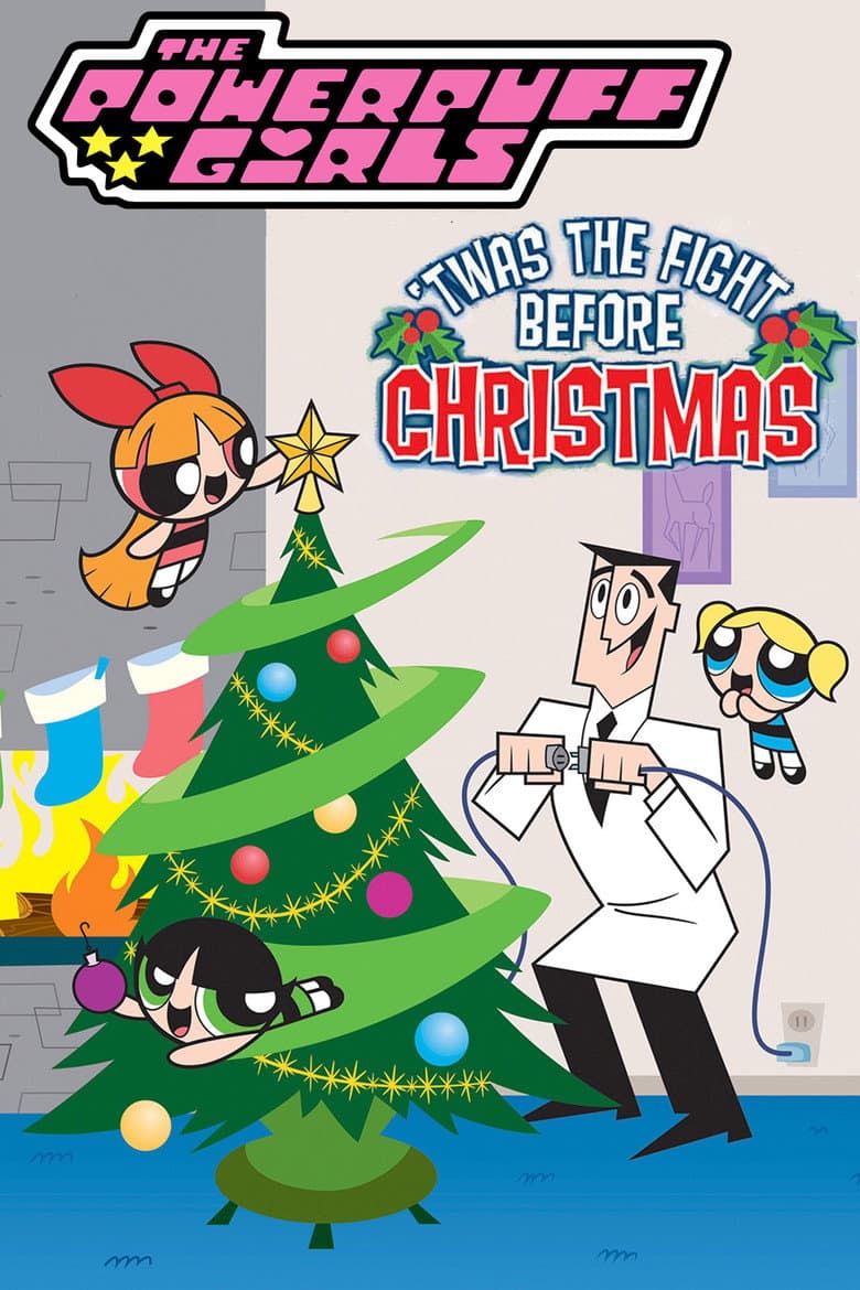 Affiche de The Powerpuff Girls: 'Twas the Fight Before Christmas