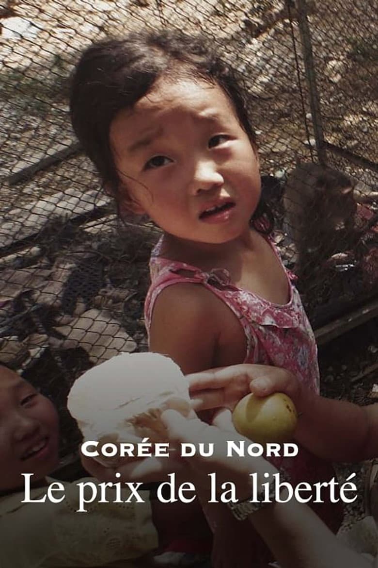 Affiche de Corée du Nord : Le Prix de la liberté