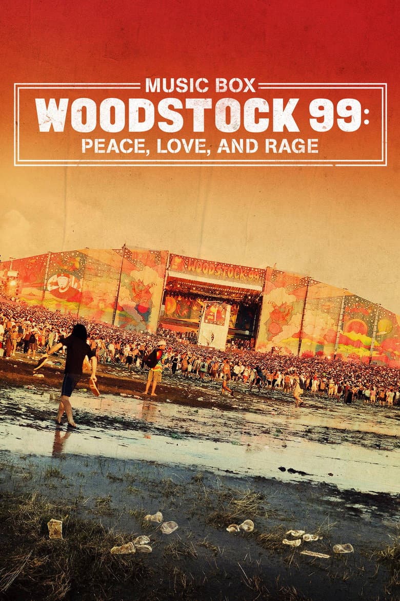 Affiche de Woodstock 99 - Peace, Love, and Rage