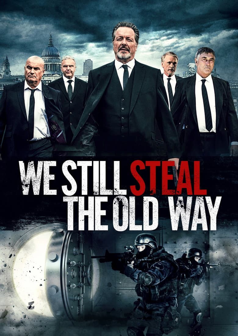 Affiche de We Still Steal the Old Way