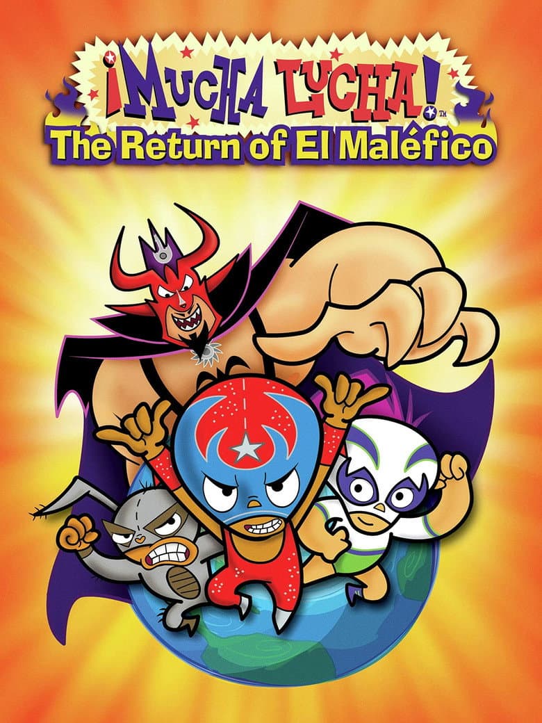 Affiche de Mucha Lucha: The Return of El Malefico