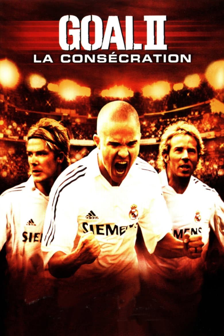 Affiche de Goal II - La consécration