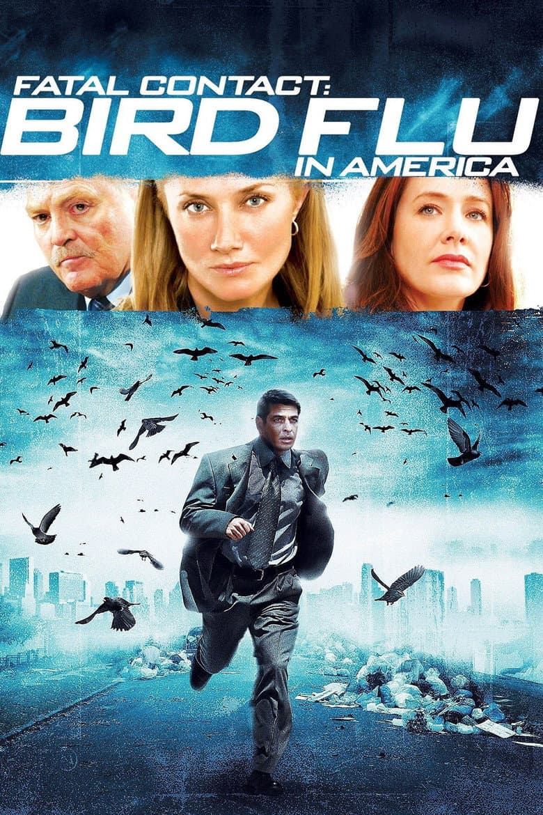 Affiche de Fatal Contact: Bird Flu in America
