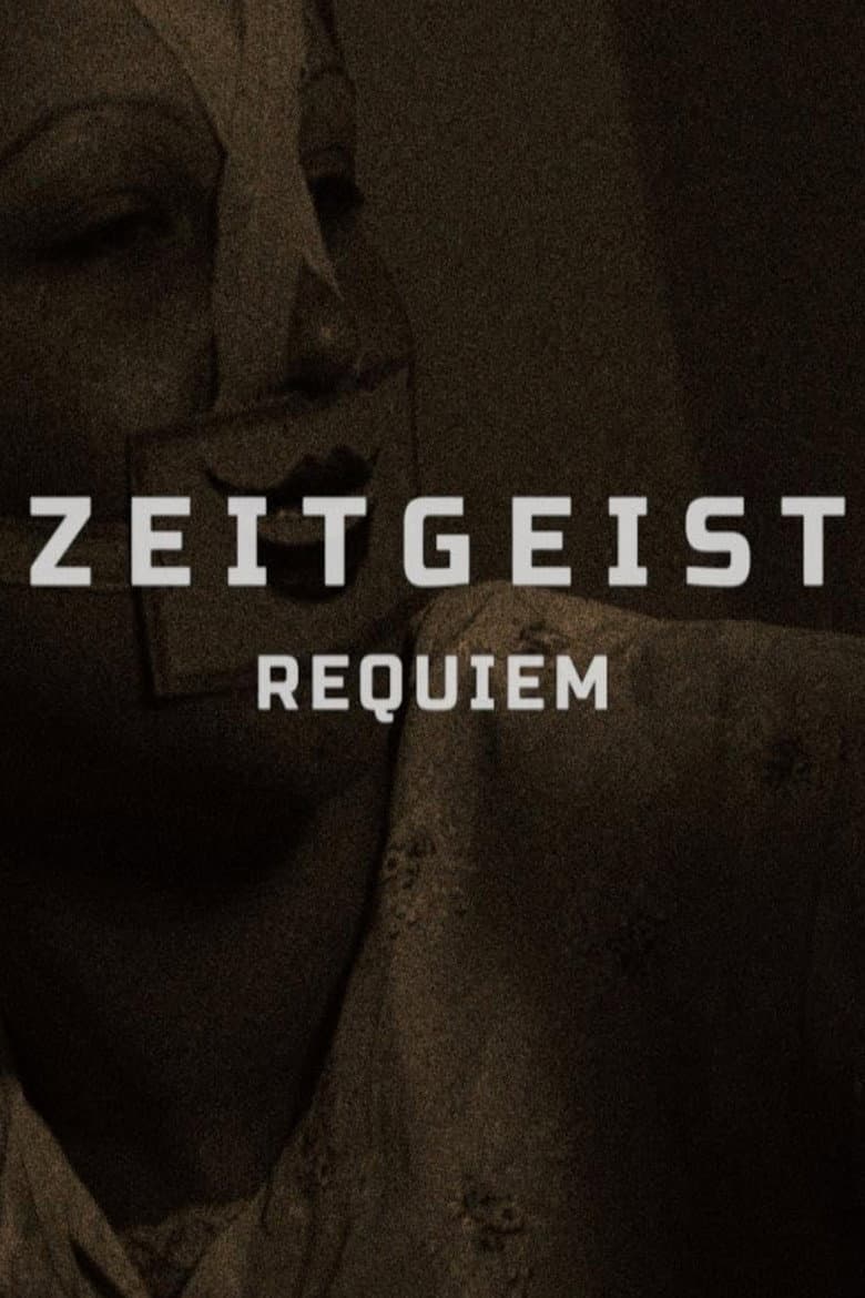 Affiche de Zeitgeist: Requiem