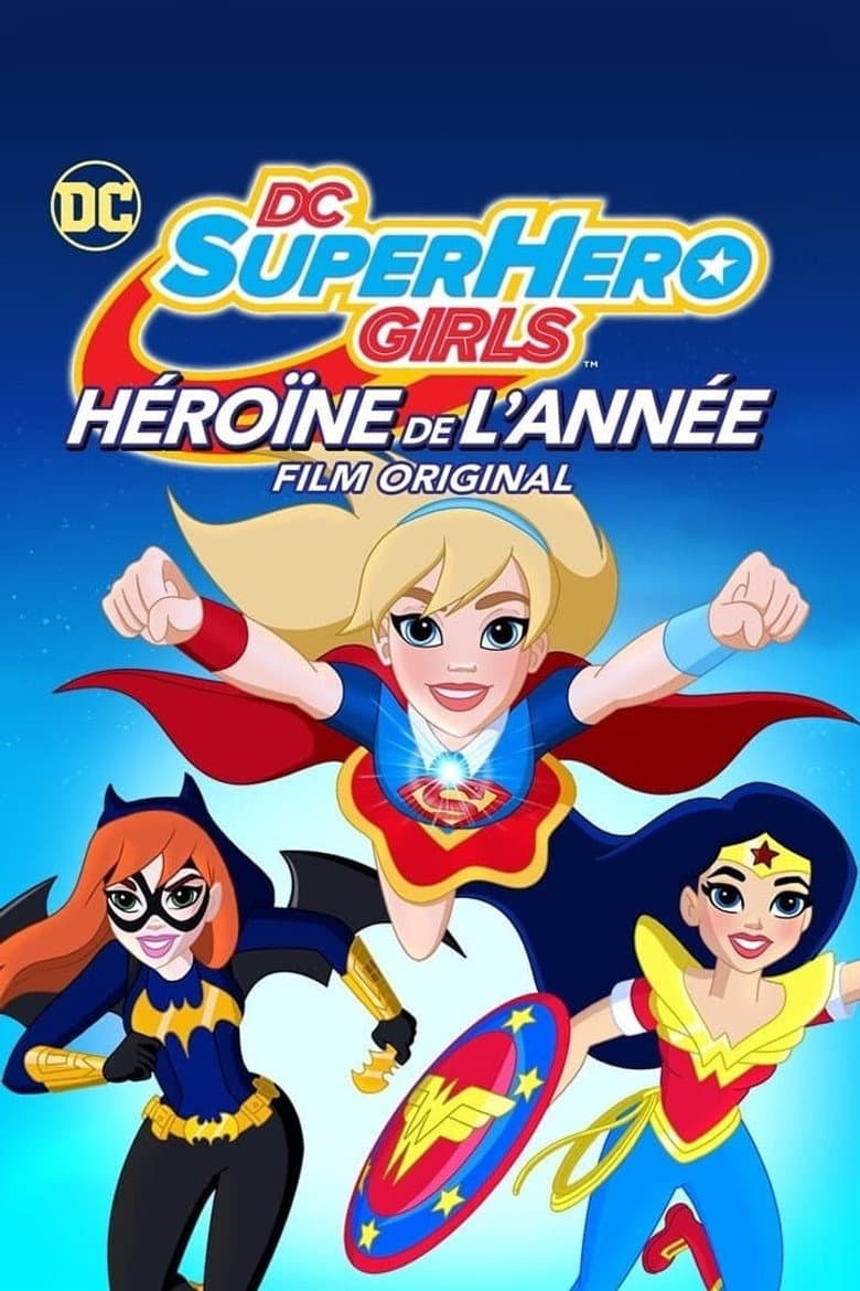 Affiche de DC Super Hero Girls : L'Héroïne de l'année