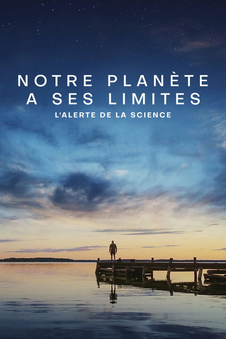 Affiche de Notre planète a ses limites : L’alerte de la science