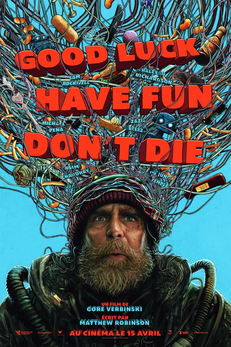 Affiche de Good Luck, Have Fun, Don't Die