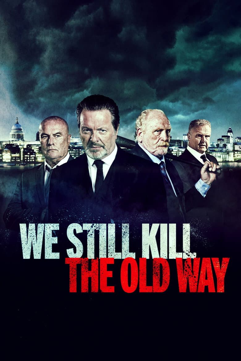 Affiche de We Still Kill the Old Way
