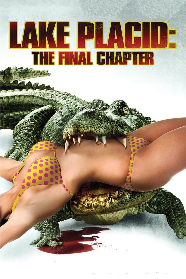 Affiche de Lake Placid: Le Chapitre final