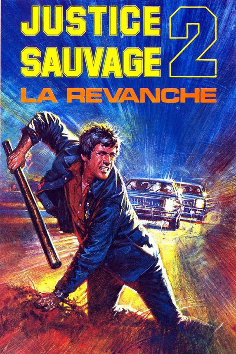 Affiche de Justice sauvage 2 - La revanche