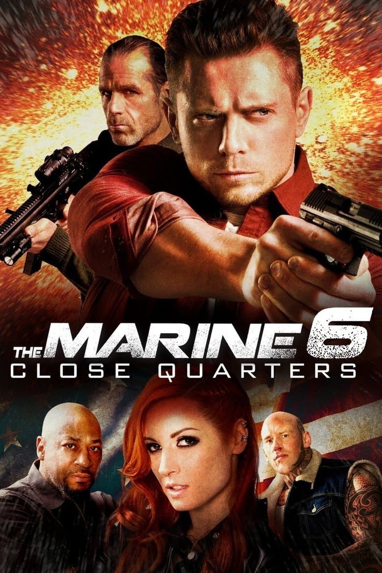 Affiche de The Marine 6 : Close Quarters