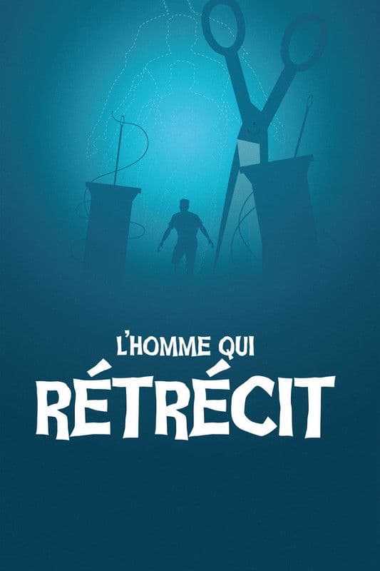 Affiche de L'Homme qui rétrécit