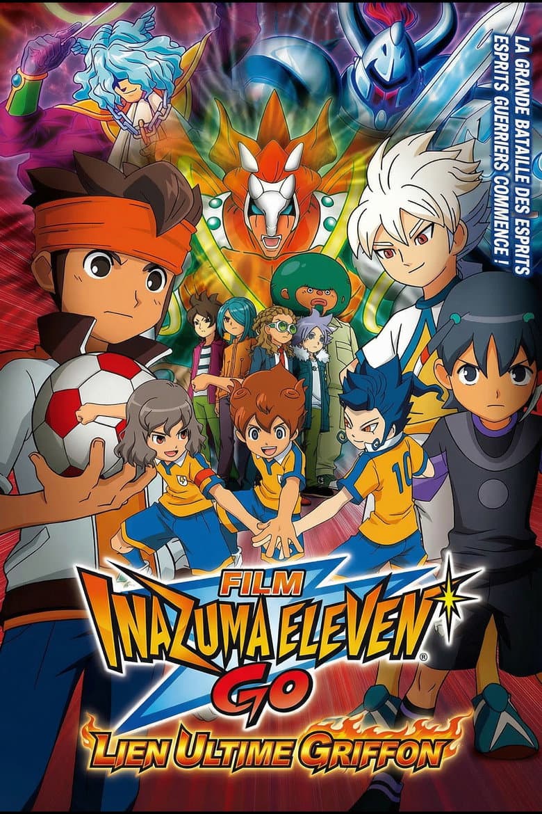Affiche de Inazuma Eleven GO, le Film : Gryphon, Les Liens Ultimes