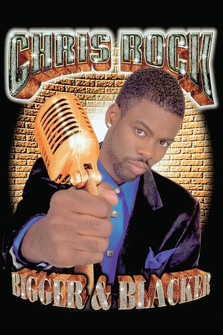 Affiche de Chris Rock: Bigger & Blacker