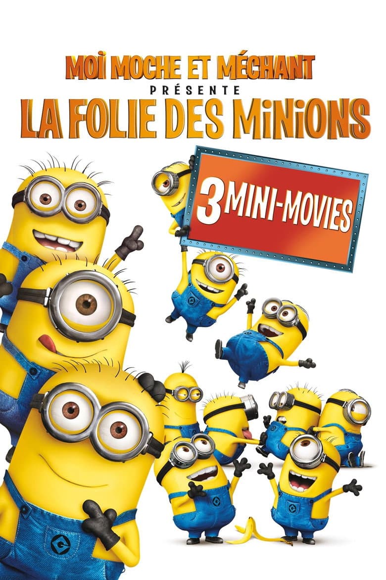 Affiche de Moi, moche et méchant présente : La folie des Minions