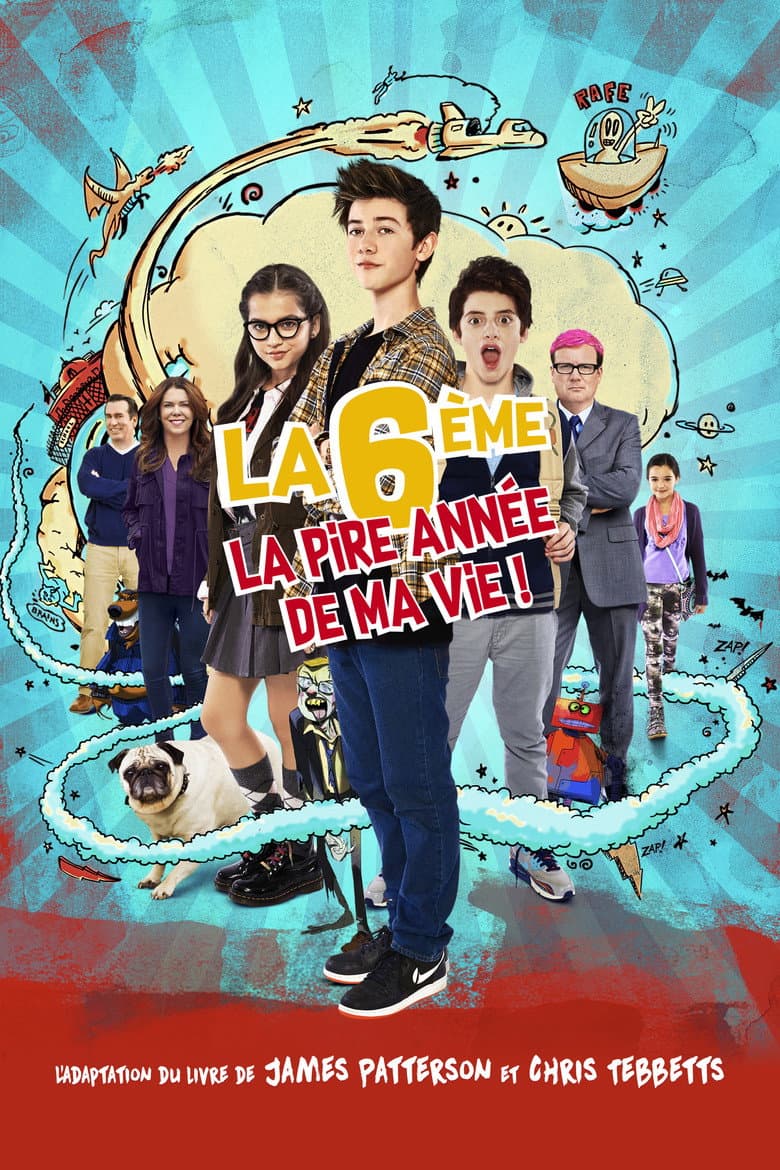 Affiche de La 6ème, la pire année de ma vie