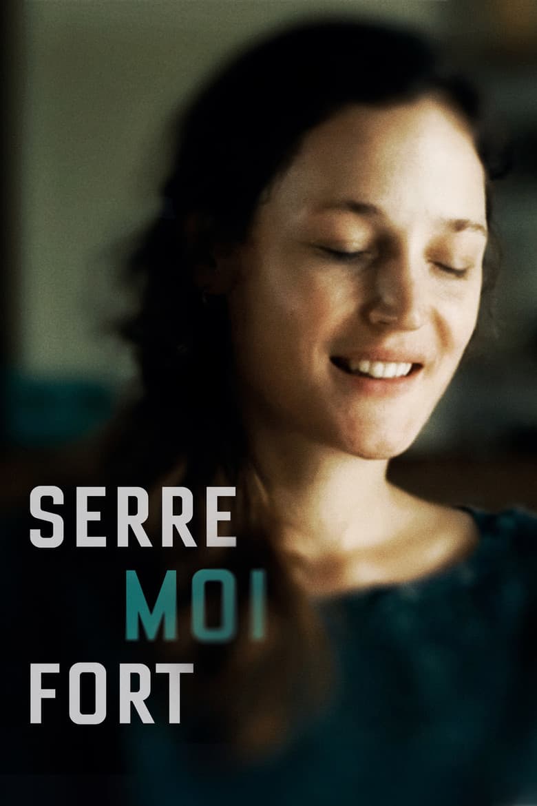Affiche de Serre moi fort