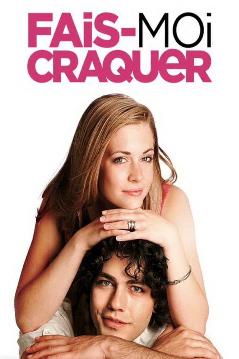Affiche de Fais-moi craquer