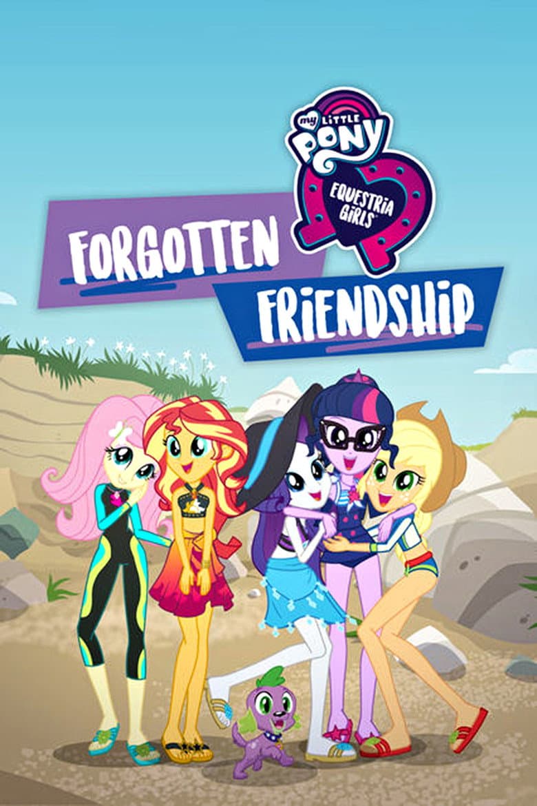 Affiche de My Little Pony : Equestria Girls : L'Amitié oubliée