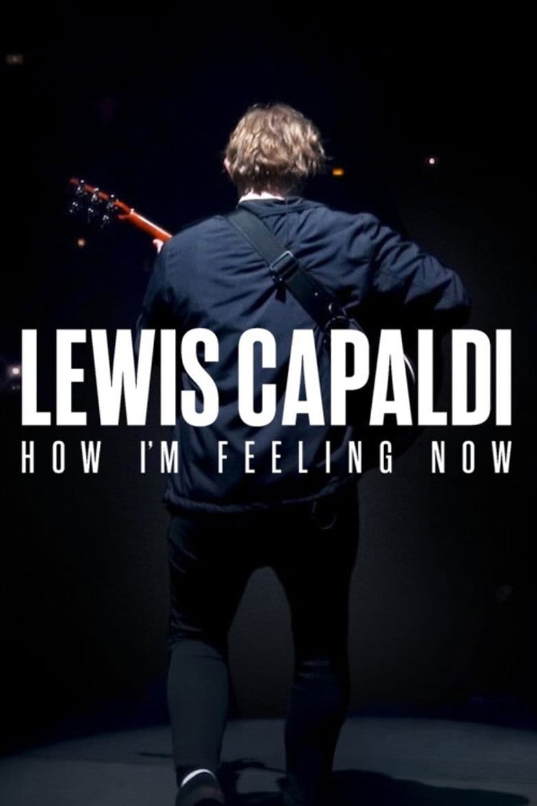 Affiche de Lewis Capaldi: How I'm Feeling Now