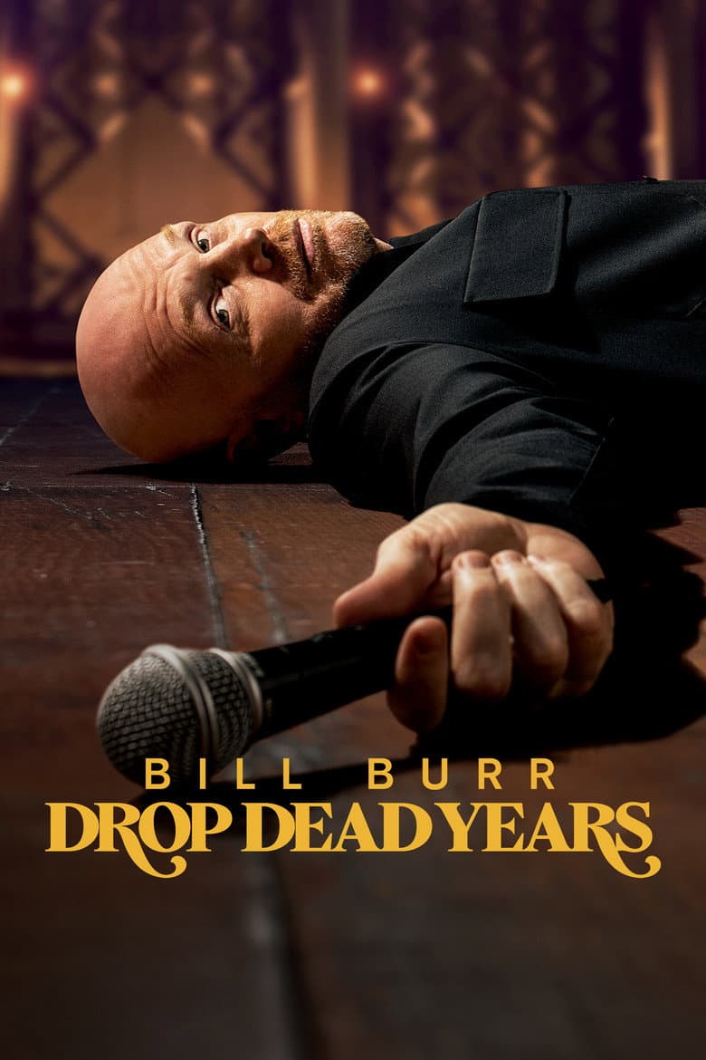 Affiche de Bill Burr: Drop Dead Years