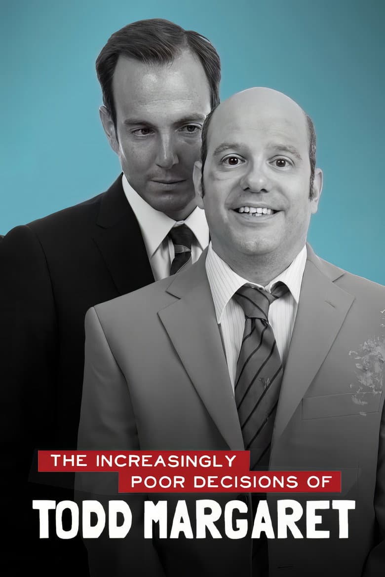 Affiche de The Increasingly Poor Decisions of Todd Margaret
