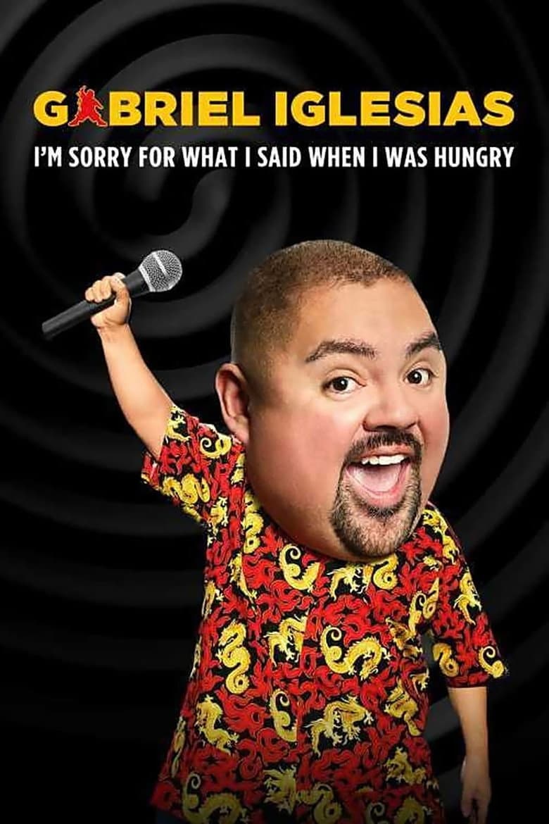 Affiche de Gabriel Iglesias: I'm Sorry for What I Said When I Was Hungry