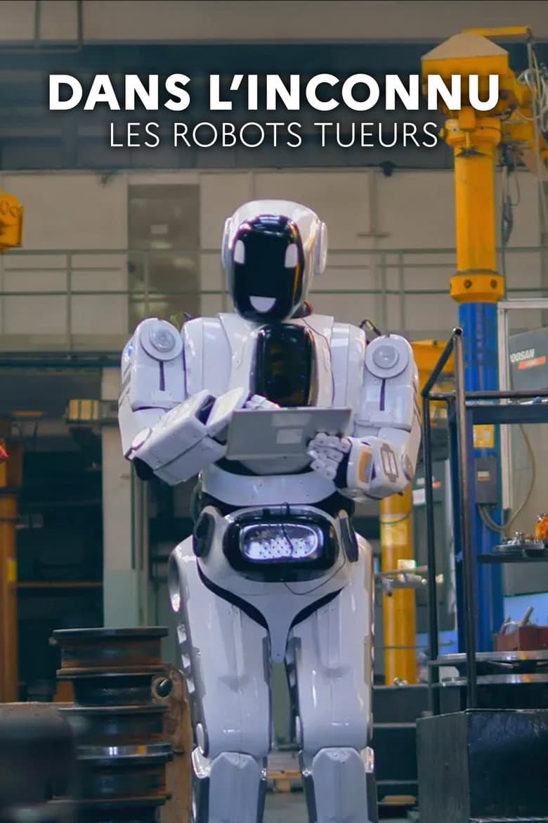 Affiche de Dans l'inconnu : Les robots tueurs