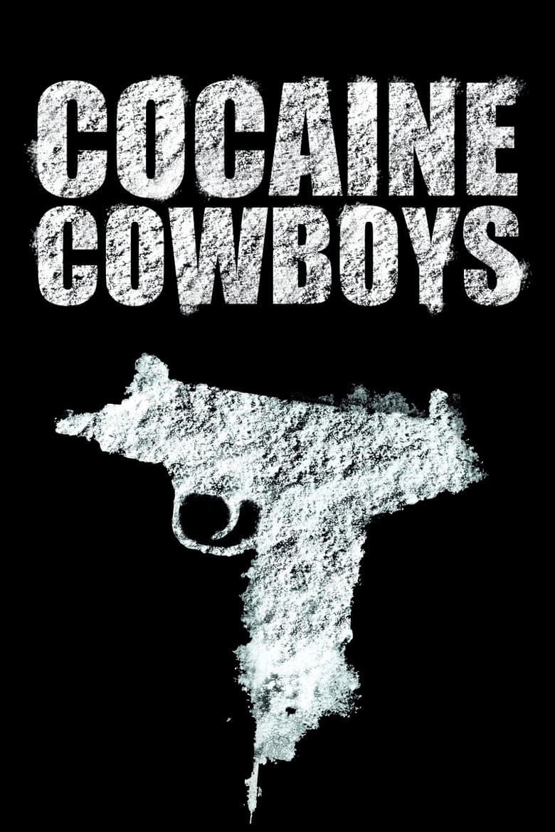 Affiche de Cocaine Cowboys
