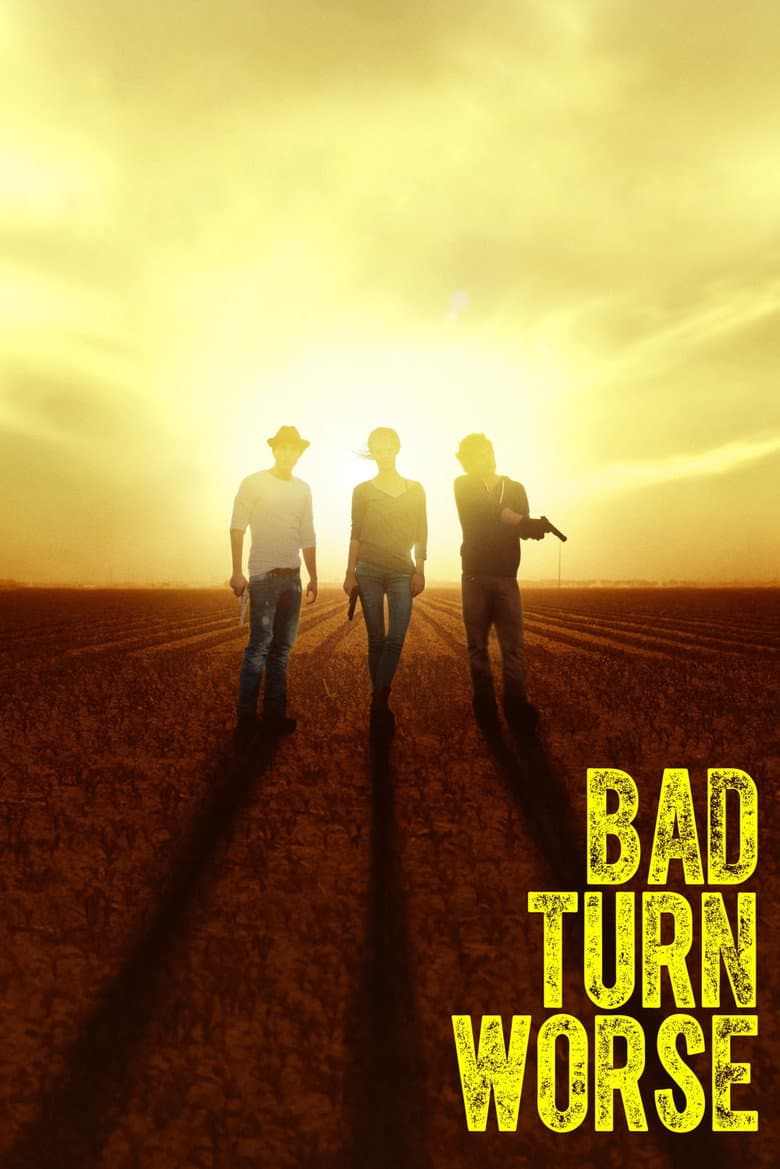 Affiche de Bad Turn Worse