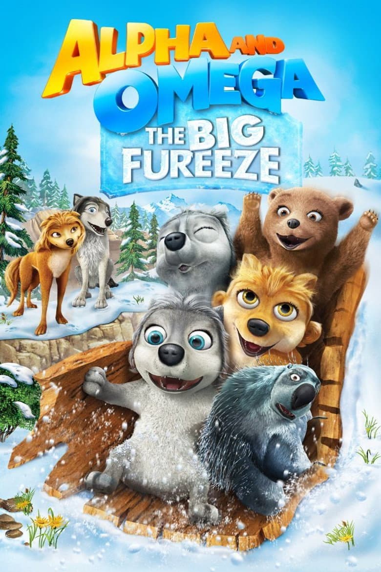 Affiche de Alpha et Oméga 7 : Le Grand Frrroid