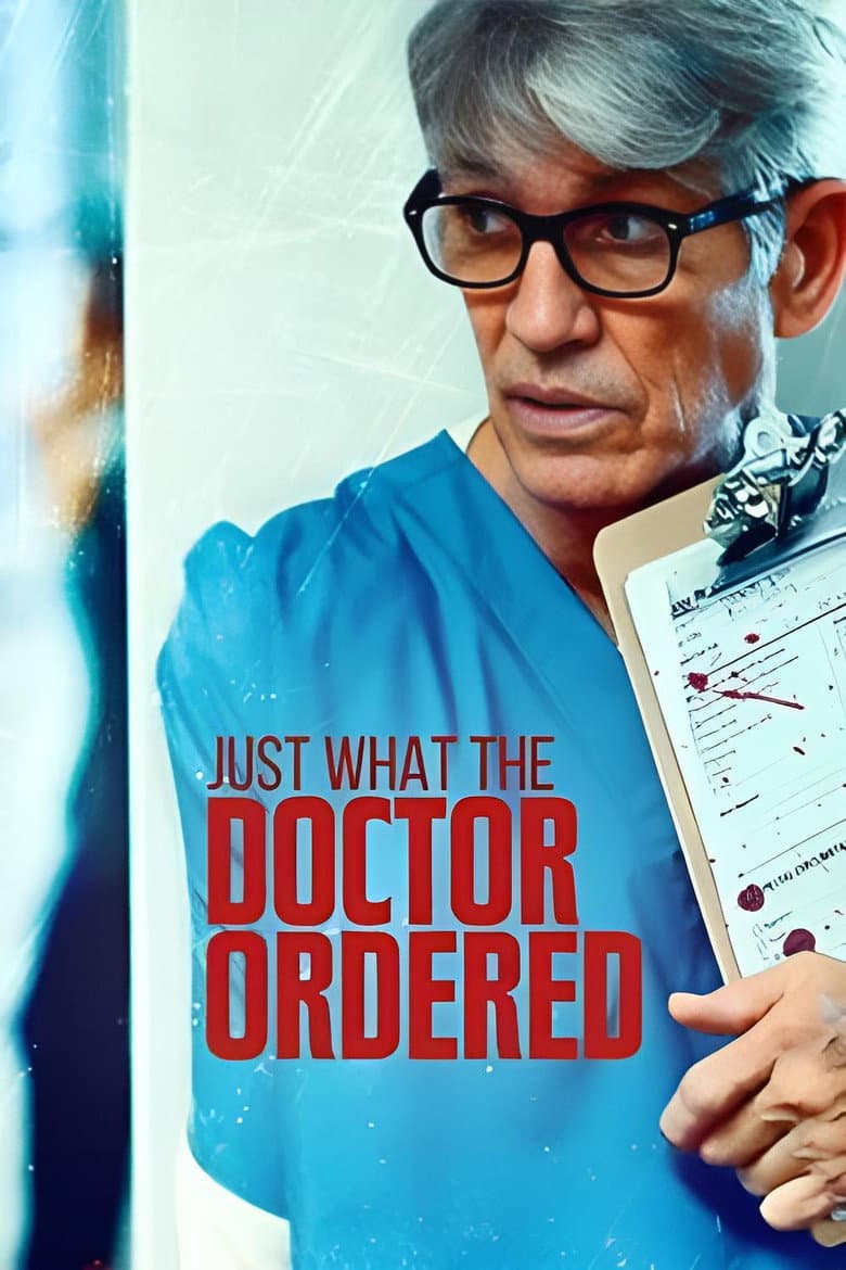 Affiche de Stalked by My Doctor: Just What the Doctor Ordered