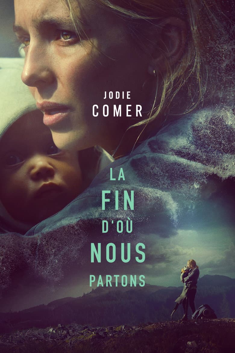 Affiche de The End We Start From