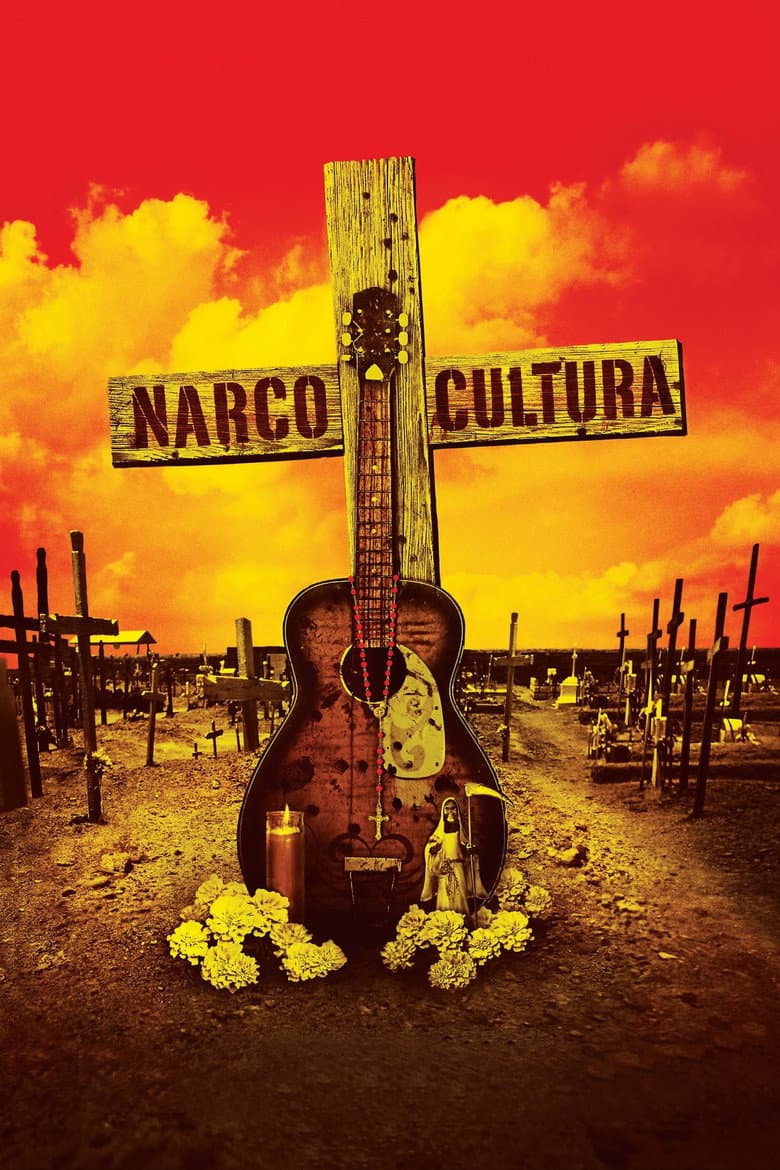 Affiche de Narco Cultura