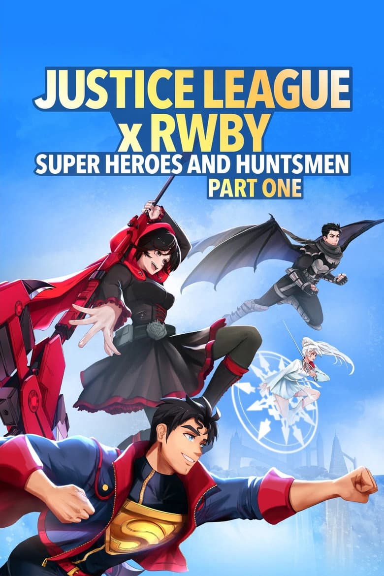 Affiche de Justice League x RWBY: Super Heroes & Huntsmen, Part One