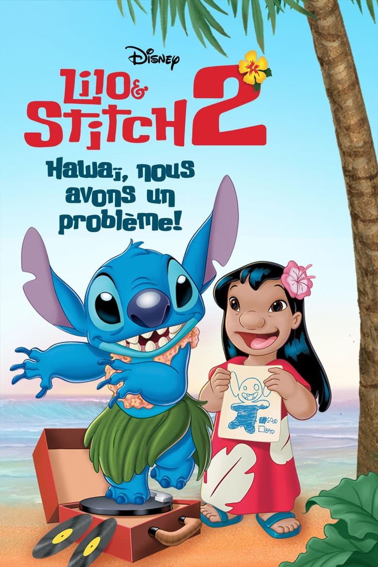 Affiche de Lilo & Stitch 2 : Hawaï, nous avons un problème !