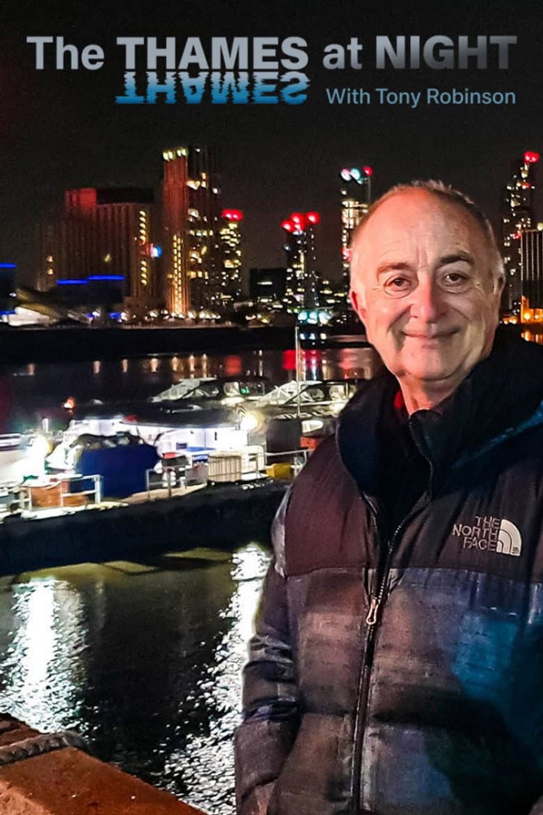 Affiche de Thames At Night With Tony Robinson