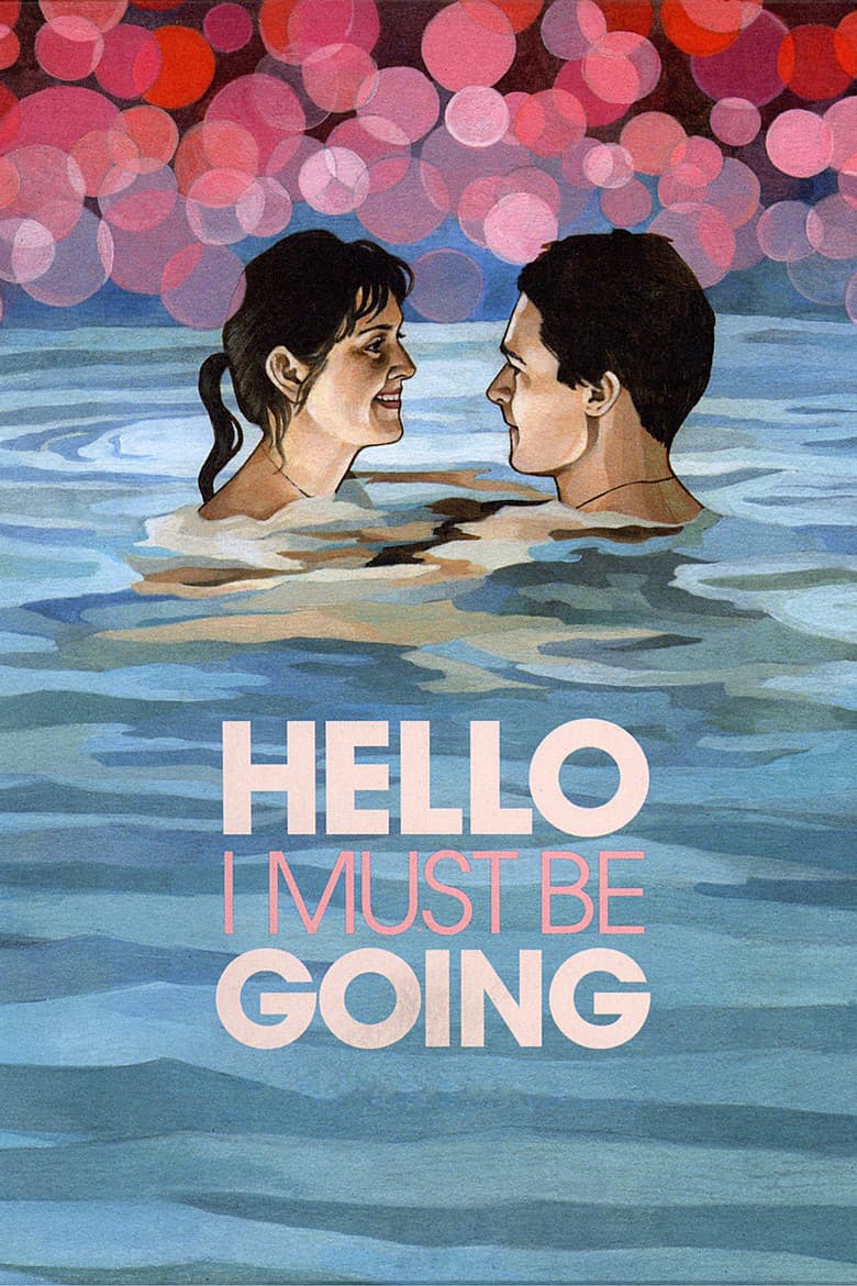 Affiche de Hello I Must Be Going