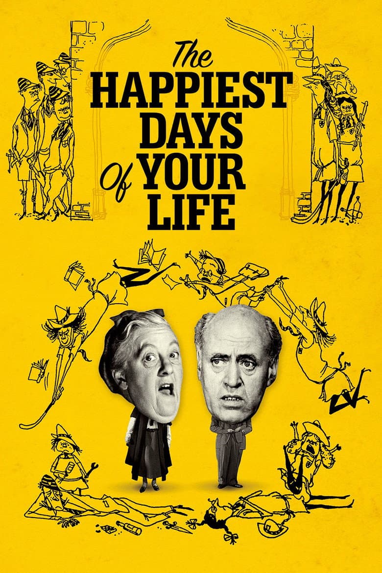 Affiche de The Happiest Days of Your Life