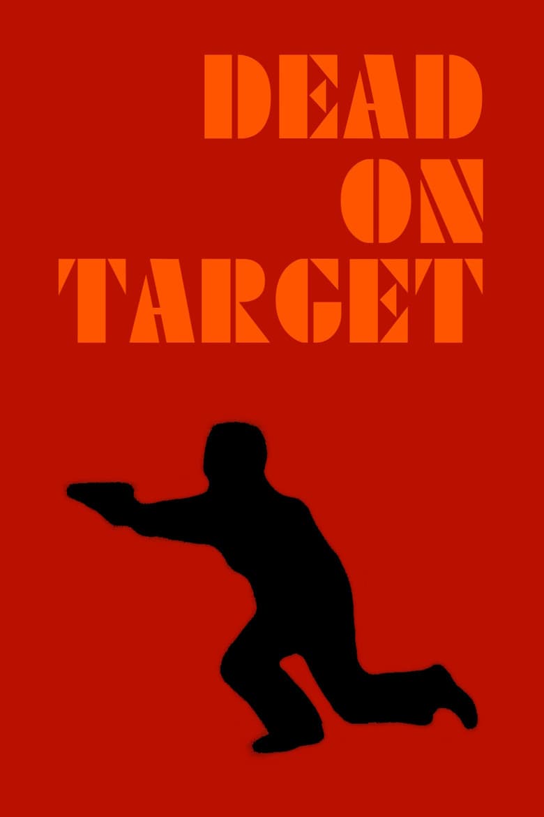 Affiche de Dead on Target