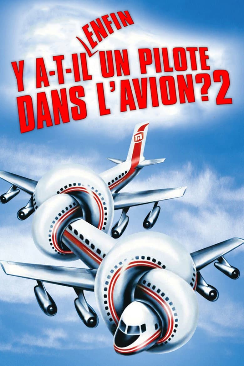 Affiche de Y a-t-il enfin un pilote dans l'avion ?
